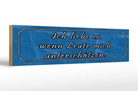 Holzschild Spruch 46X10 Cm Liebe Wenn Mich UnterschäTzen Deko Schild