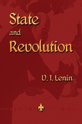 Vladimir Ilyich Lenin State and Revolution (Taschenbuch) (US IMPORT)