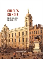 Charles Dickens: Nicholas Nickleby. VollstäNdige Neuausgabe Charles Dickens Buch
