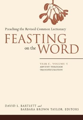 Feasting on the Word - 9780664239626