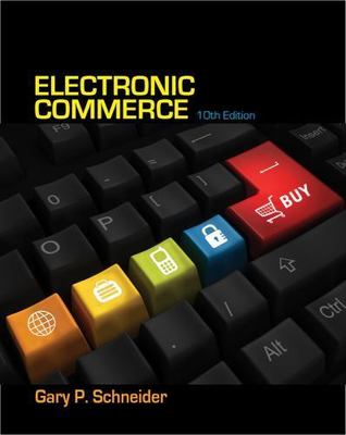 Electronic Commerce by Schneider, Gary