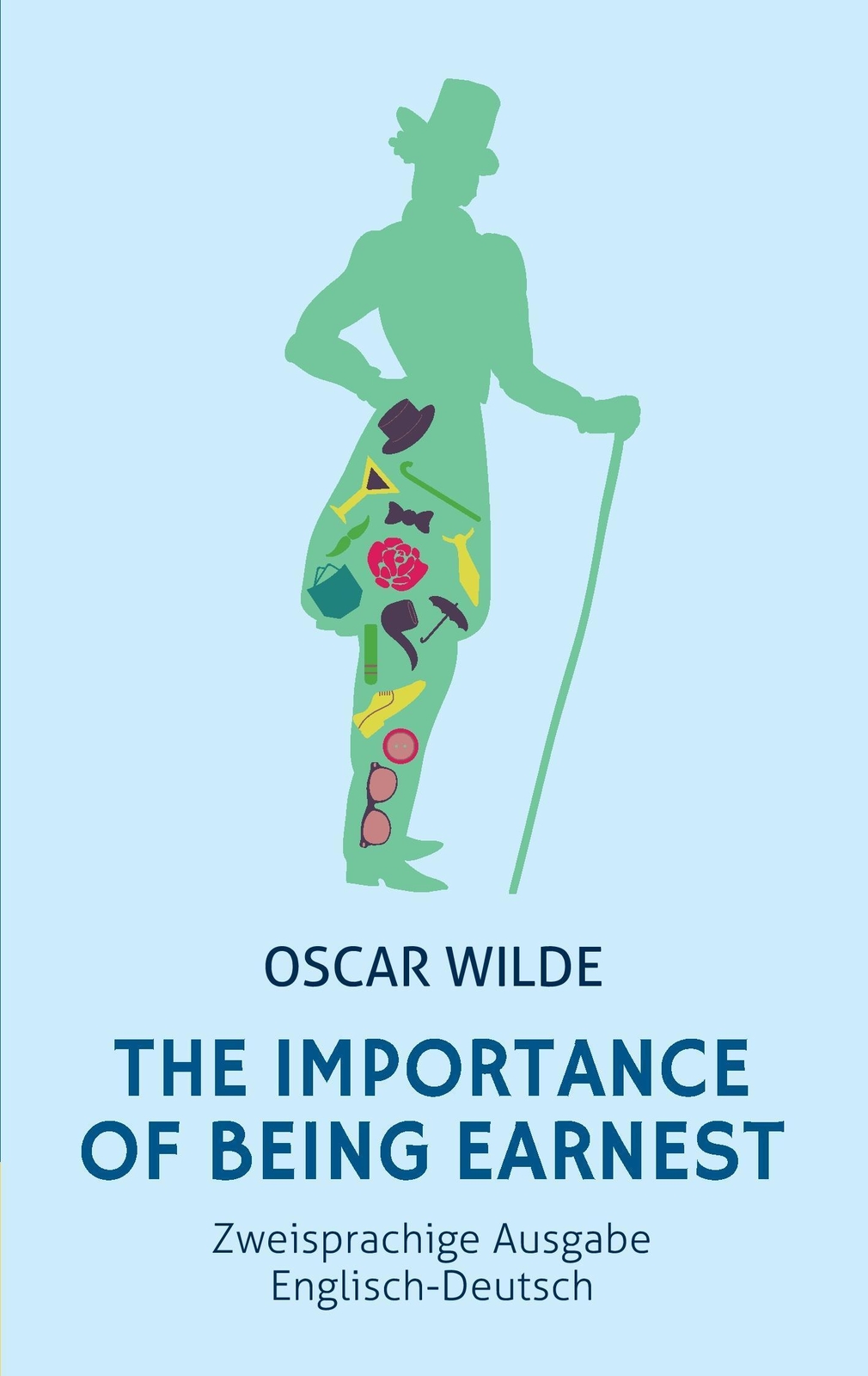 Thumbnail - The Importance Of Being Earnest: Zweisprachig Englisch-deutsch: