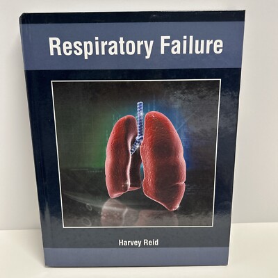 Respiratory Failure (English) Hardcover Book - Harvey Reid medical 2019