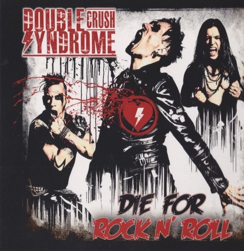 DOUBLE CRUSH SYDROME DIE FOR ROCK N'ROLL CD