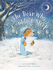 The Bear Who Couldn't Sleep by Nastro, Caroline