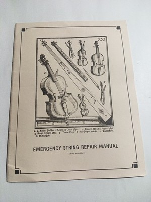 Emergency String Repair Manual for School Orchestra Directors by Bearden