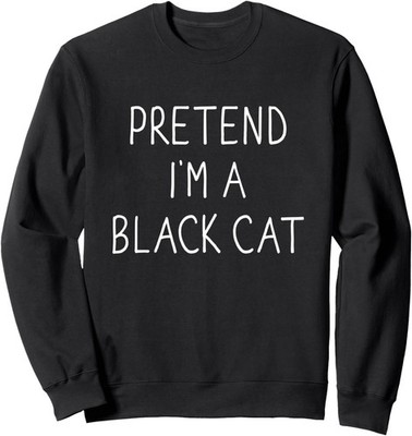Pretend Im Black Cat Funny Lazy Easy DIY Halloween Co Unisex Crewneck Sweatshirt