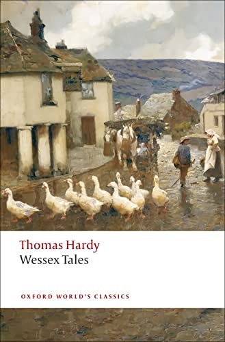 Wess** Tales (Oxford World's Classics),Thomas Hardy, Kathryn K ,