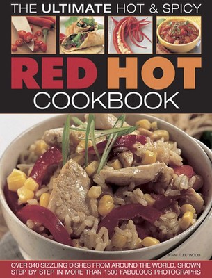 Red Hot! a Cook's Encyclopedia of Fire and Spice | Jenni Fleetwood | Englisch