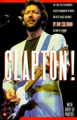 BIOPB Clapton (Eric Clapton) von Ray Coleman (über 50 Fotos 1986 Pbk Warner Books) - Bild 1 von 1