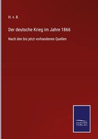 Der Deutsche Krieg Im Jahre 1866 | Buch | 9783752540819