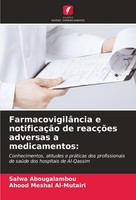 FarmacovigilâNcia E NotificaçãO De ReacçõEs Adversas A Medicamentos: Ahood Mesha
