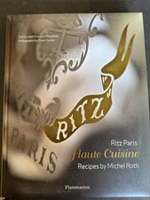 Ritz Paris : Haute Cuisine by Jean-Francois Mesplede, Michel Roth (2011, Hard)