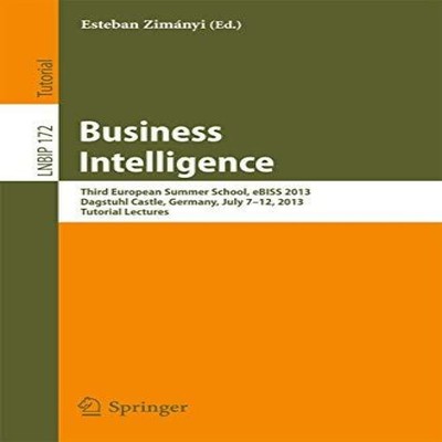 Business Intelligence Third European Summer School eBISS 2013 Dag