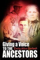 Emily Allen Garland | Giving A Voice To The Ancestors | Taschenbuch | Englisch