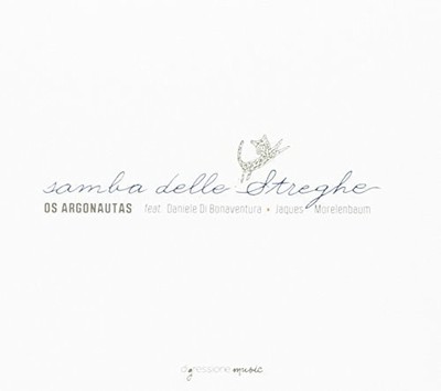Argonauta,Os / Morelenbaum,Jacques - Samba delle streghe [New CD]
