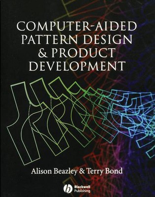 Computer-Aided Pattern Design and Product Development by Alison Beazley (English