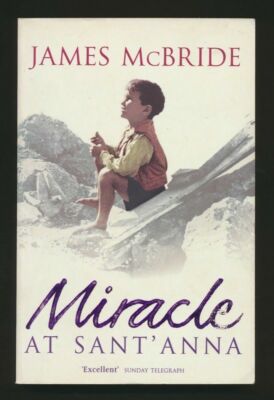 MIRACLE AT SANT' ANNA James McBride (Paperback 2003) #Z13