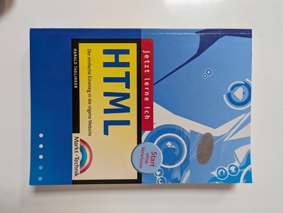 Jetzt lerne ich HTML Markt + Technik Start ohne Vorwissen