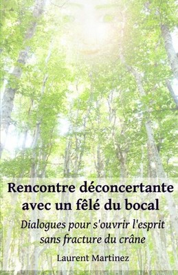 Rencontre déconcertante avec un fêlé du bocal