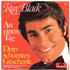 Roy Black - Dein schönstes Geschenk / An einem Tag / Single 1969
