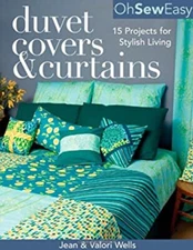 Oh Sew Easy Duvet Covers and Curtains : 15 Projects for Stylish L