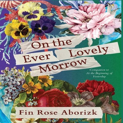 On the Ever-Lovely Morrow Fin Rose Aborizk Hardcover Tiffiny Abor