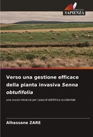 Verso Una Gestione Efficace Della Pianta Invasiva Senna Obtufifolia Zare Buch