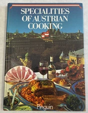 SPECIALTIES OF AUSTRIAN COOKING by Lotte Scheibenpflug 1984 HC Cookbook