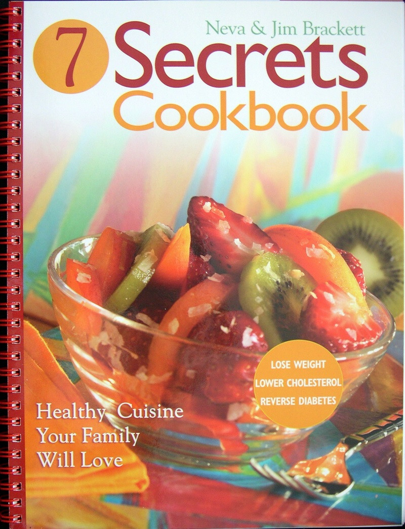Healthy Family Cookbook: Seven Secrets to Nutritious Meals by Jim & Neva Brackett Hardcover