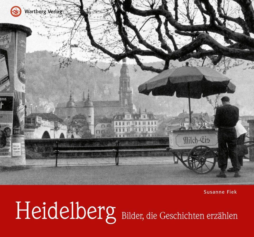 Thumbnail - Heidelberg - Bilder, Die Geschichten Erzählen, Susanne Fiek