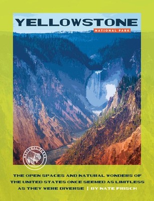 Yellowstone National Park by Nate Frisch Paperback Book