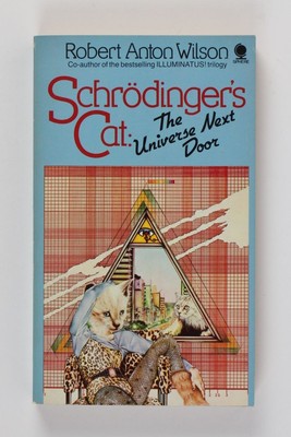Schrödinger's Cat: Universe Next Door Wilson, Robert Anton: