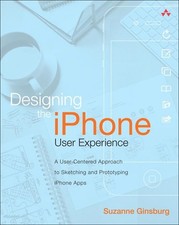 Designing the iPhone User Experience: A User-Centered Approach to Sketching and,