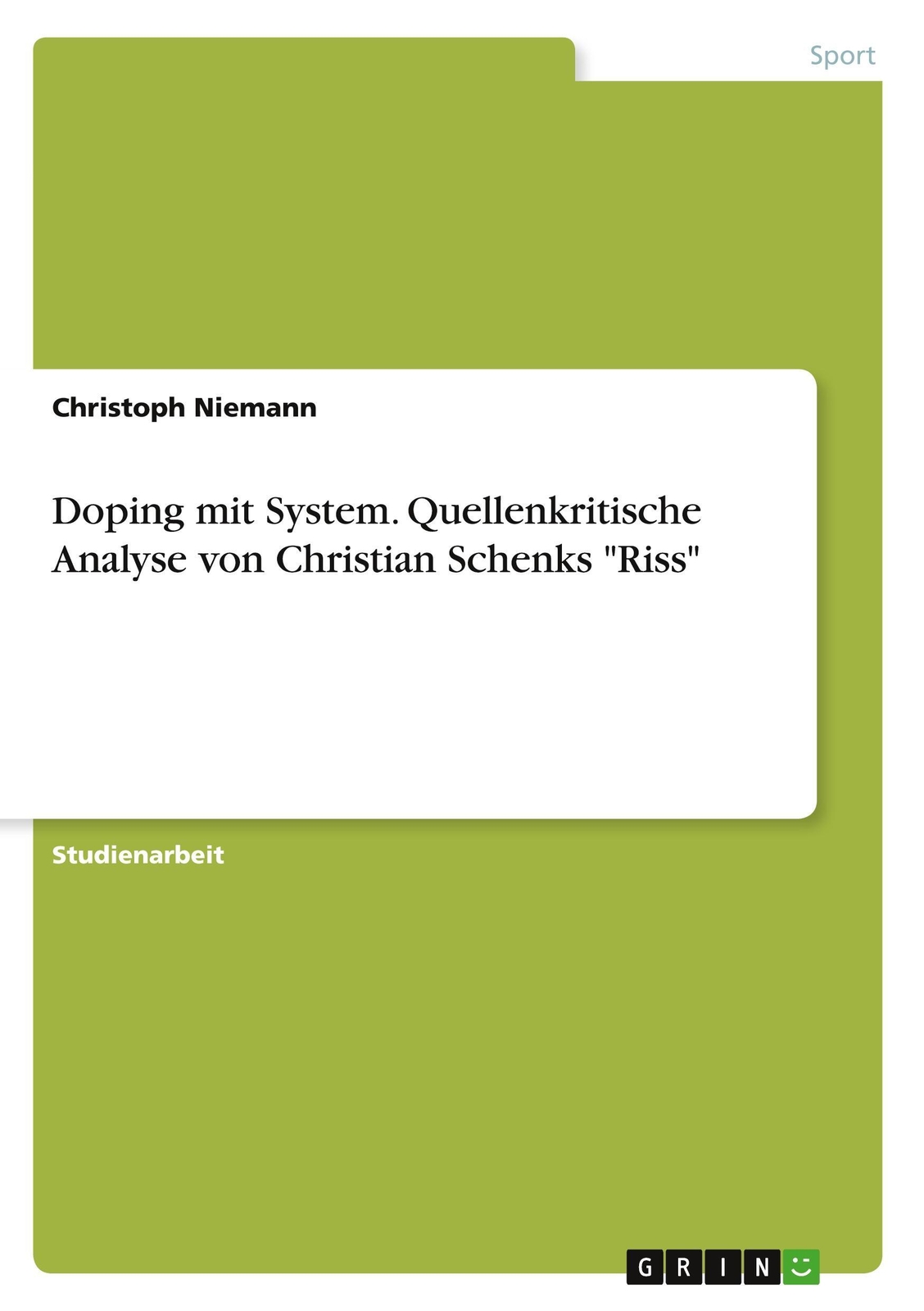 Thumbnail - Christoph Niemann | Doping Mit System. Quellenkritische Analyse Von