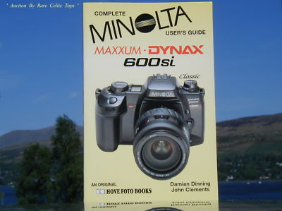 New Complete Users Guide Minolta 600si Hove Book
