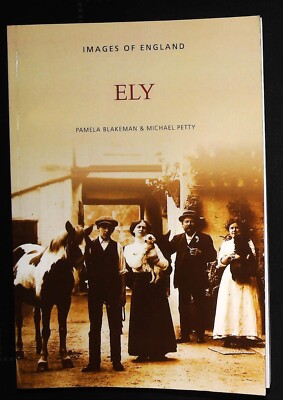 Ely Cambridgeshire History Book in old Photographs New Softcover