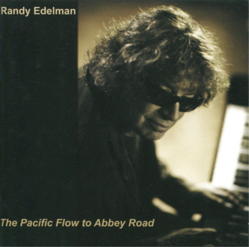 Randy Edelman The Pacific Flow to Abbey Road (CD) Album