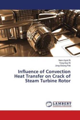 Thumbnail - Influence Of Convection Heat Transfer On Crack Of Steam Turbine Rotor