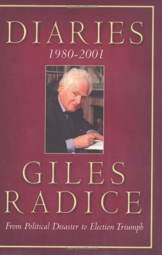 Diaries 1980-2001: From Political Disaster to Election Triumph: The Political D
