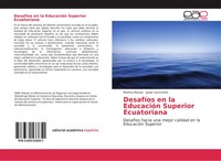 Martha Macias (U. A.) | DesafíOs En La EducacióN Superior Ecuatoriana | Buch