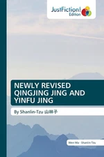 Newly Revised Qingjing Jing and Yinfu Jing by Wen Ma Paperback Book