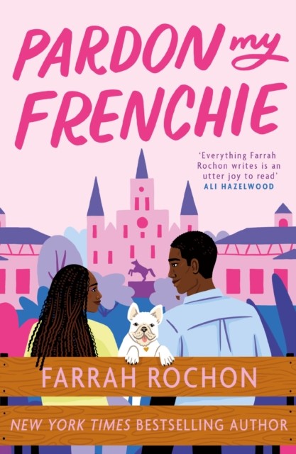 Pardon My Frenchie by Farrah Rochon (Paperback Book)