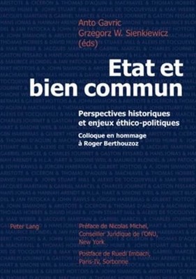 Etat Et Bien Commun: Perspectives Historiques Et Enjeux ?thico-Politiques- Collo