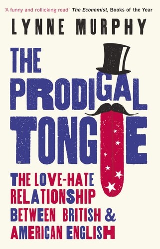 The Prodigal Tongue, Lynne Murphy, Very Good condition, Book