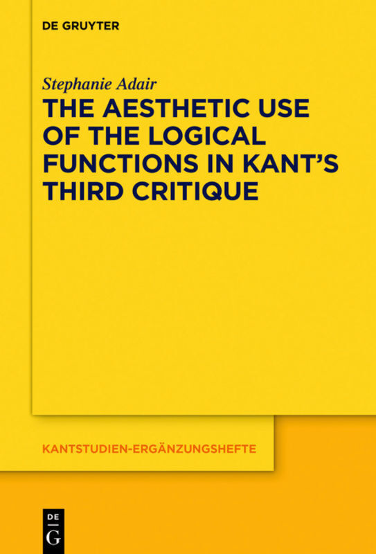 Thumbnail - The Aesthetic Use Of The Logical Functions In Kant's Third Critique |
