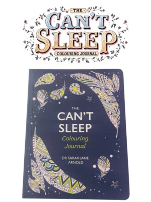 The Cant Sleep Colouring Journal by Dr Sarah Jane Arnold NEW!! Calm the mind