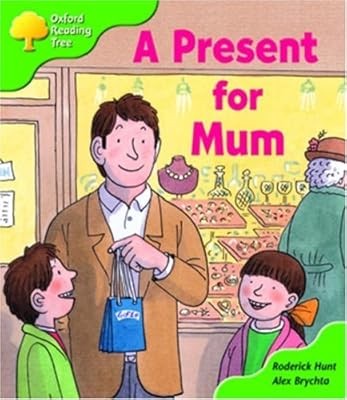 Oxford Reading Tree: Stage 2: First Phonics: A Present for Mum, Hunt, Roderick, 