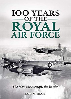 100 Years of the RAF by Colin Higgs Book The Fast Free Shipping