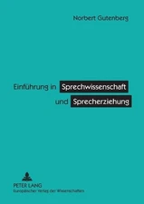 Norbert Gutenbe Einfuehrung in Sprechwissenschaft und Sp (Paperback) (UK IMPORT)